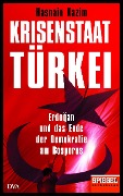Cover-Bild zum Titel 'Krisenstaat Türkei' von 'Hasnain Kazim'