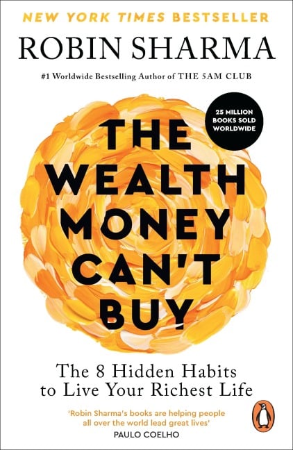 The Wealth Money Can't Buy - Robin Sharma