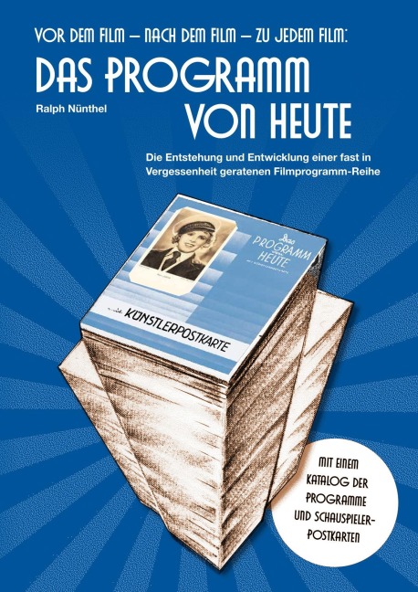 Vor dem Film - Nach dem Film - Zu jedem Film: DAS PROGRAMM VON HEUTE - Ralph Nünthel
