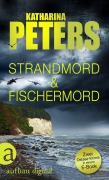 Cover-Bild zum Titel 'Strandmord und Fischermord' von 'Katharina Peters'