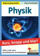 Cover-Bild zum Titel 'Physik - Kurz, knapp und klar!' von 'Petra Pichlhöfer'