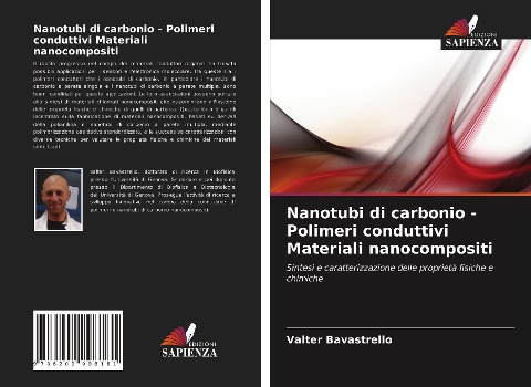 Nanotubi di carbonio - Polimeri conduttivi Materiali nanocompositi - Valter Bavastrello