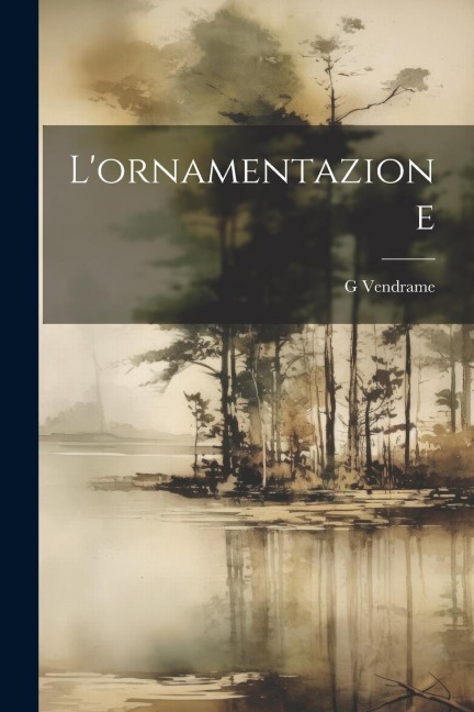 L'ornamentazione - G. Vendrame