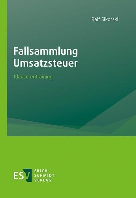 Fallsammlung Umsatzsteuer - Ralf Sikorski