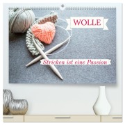 WOLLE Stricken ist eine Passion (hochwertiger Premium Wandkalender 2026 DIN A2 quer), Kunstdruck in Hochglanz - Susan Michel