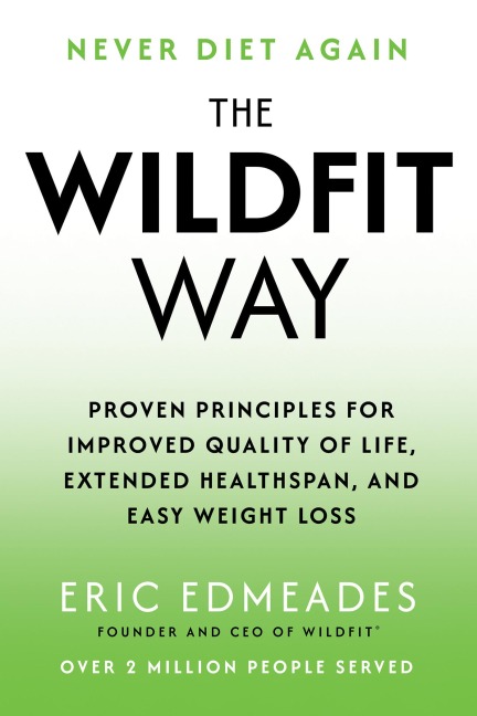 The Wildfit Way - Eric Edmeades
