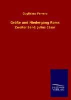Größe und Niedergang Roms - Guglielmo Ferrero