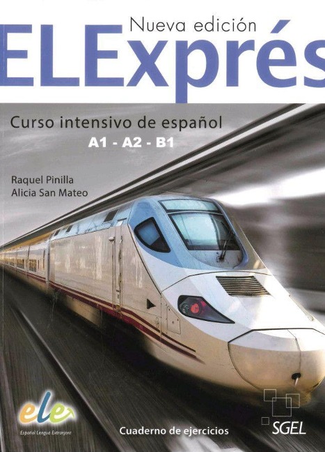 ELExprés - Nueva edición. Cuaderno de ejercicios - Raquel Pinilla, Alicia San Mateo
