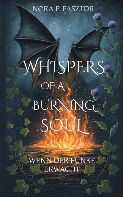 Whispers of a Burning Soul (1) - Nora P. Pasztor