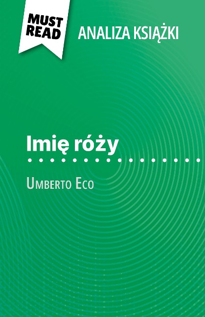 Imie rózy ksiazka Umberto Eco (Analiza ksiazki) - Claire Mathot
