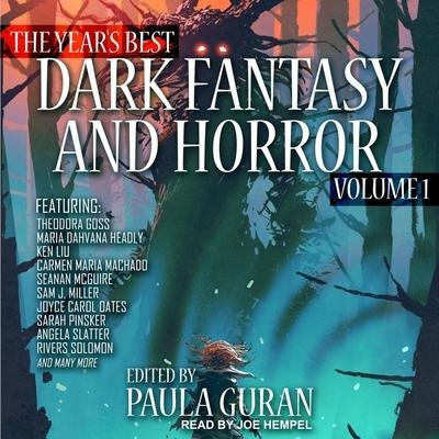 The Year's Best Dark Fantasy & Horror: Volume 1 - Paula Guran, Paula Guran