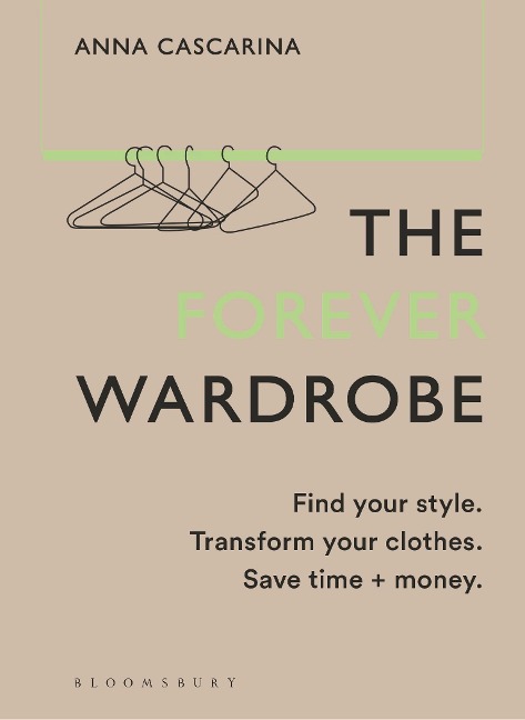 The Forever Wardrobe - Anna Cascarina