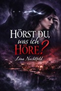 Cover-Bild zum Titel 'Hörst du, was ich höre?' von 'Lena Nachtfeld'