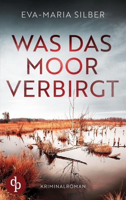 Was das Moor verbirgt | Der spannende Krimi um einen düsteren Cold Case - Eva-Maria Silber