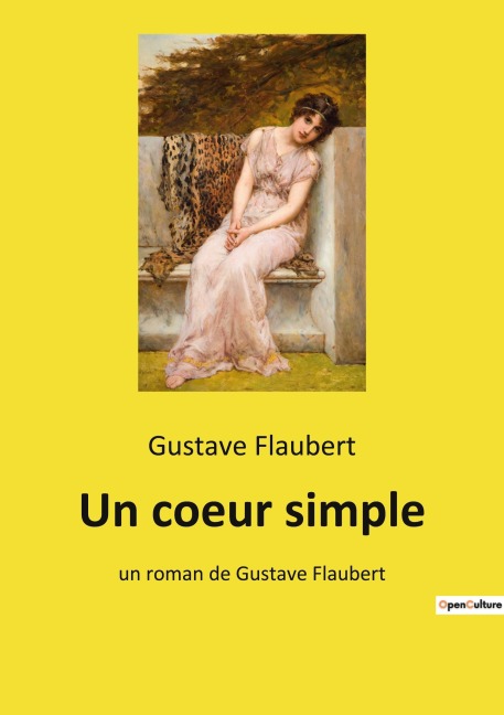 Un coeur simple - Gustave Flaubert