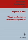 Cover-Bild zum Titel 'Triggermechanismen in Datenbanksystemen' von 'Angelika M. Kotz'