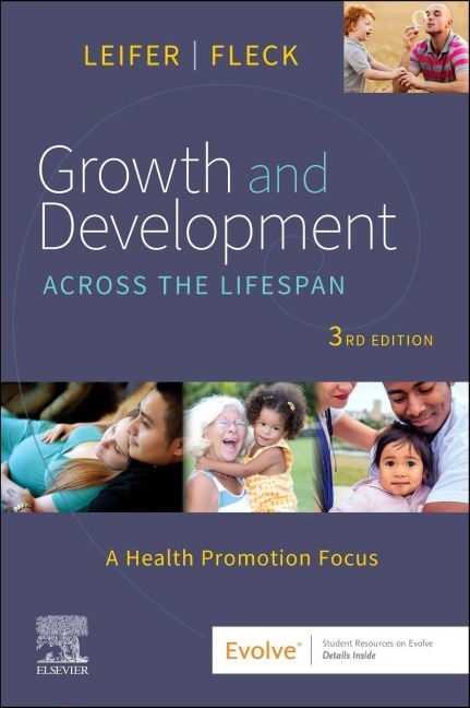 Growth and Development Across the Lifespan - Eve Fleck, Gloria Leifer