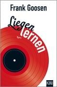 Cover-Bild zum Titel 'Liegen lernen' von 'Frank Goosen'