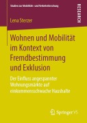 Cover-Bild zum Titel 'Wohnen und Mobilität im Kontext von Fremdbestimmung und Exklusion' von 'Lena Sterzer'