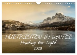 Cover-Bild zum Titel 'Hurtigruten im Winter - Hunting the light (Wandkalender 2026 DIN A4 quer), CALVENDO Monatskalender' von 'Britta Lieder'