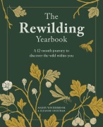 Cover-Bild zum Titel 'The Rewilding Yearbook' von 'Eleanor Cheetham, Maddy Winterbrook'