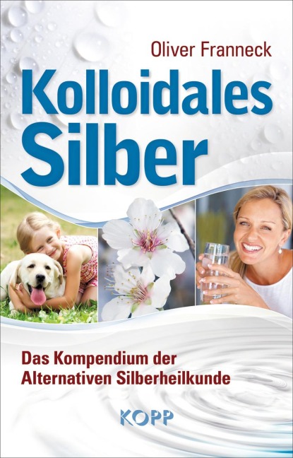 Kolloidales Silber - Oliver Franneck