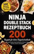 Cover-Bild zum Titel 'Ninja Double Stack Rezeptbuch - 200 Double Stack Rezepte' von 'Eva Steinbach'
