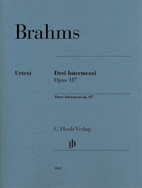 Drei Intermezzi op. 117 - Johannes Brahms