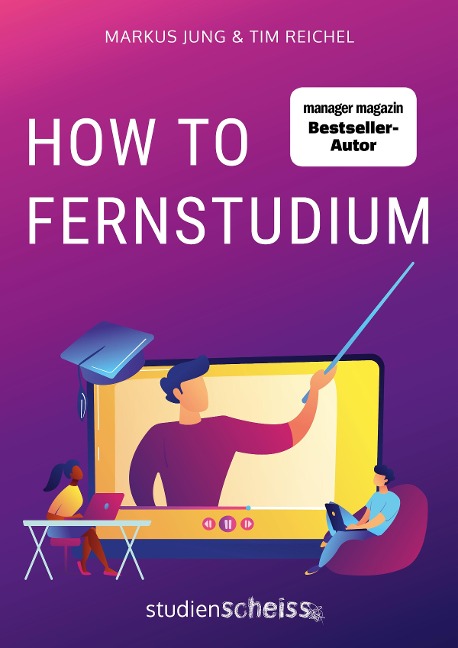 How to Fernstudium - Tim Reichel, Markus Jung