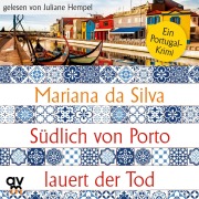 Cover-Bild zum Titel 'Südlich von Porto lauert der Tod' von 'Mariana Da Silva'