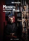 Memento Mori - Mark Benecke