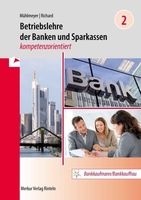 Betriebslehre der Banken und Sparkassen - Band 2 - Jürgen Mühlmeyer, Willi Richard