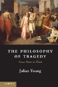 Cover-Bild zum Titel 'Philosophy of Tragedy' von 'Julian Young'