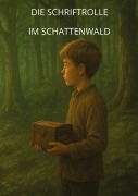 Cover-Bild zum Titel 'Die Schriftrolle im Schattenwald' von 'Toilettenkönig'