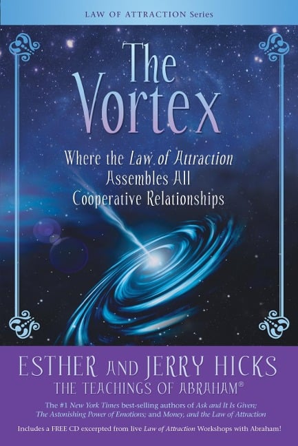 The Vortex - Esther Hicks, Jerry Hicks