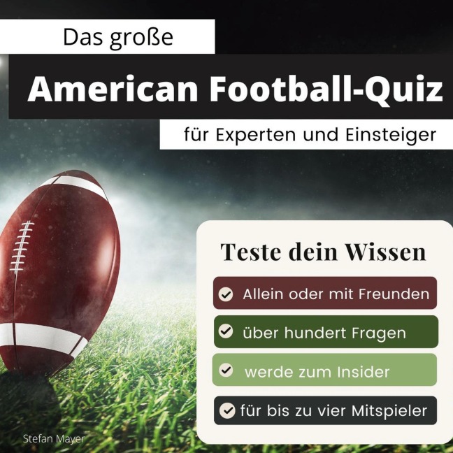 Das große American Football-Quiz für Experten und Einsteiger - Stefan Mayer