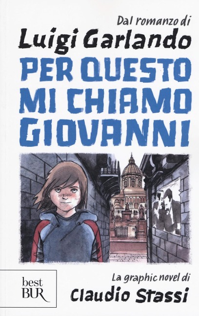 Per questo mi chiamo Giovanni - Luigi Garlando, Claudio Stassi