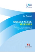 Cover-Bild zum Titel 'Imparare a valutare nella scuola. Analizzare e ricostruire processi di insegnamento-apprendimento' von 'Ira Vannini'
