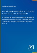 Cover-Bild zum Titel 'Durchführungsverordnung (EU) 2017/2470 der Kommission vom 20. Dezember 2017' von 'Europäische Kommission'