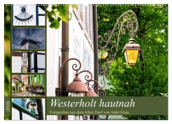 Westerholt hautnah (Wandkalender 2026 DIN A2 quer), CALVENDO Monatskalender - Anke Grau