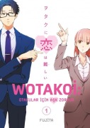 Cover-Bild zum Titel 'Wotakoi 1. Cilt - Otakular Icin Ask Zordur' von 'Fujita'