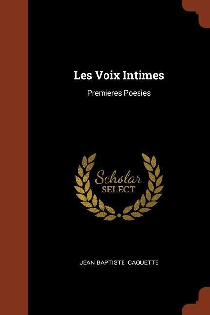 Les Voix Intimes - Jean Baptiste Caouette