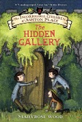 Cover-Bild zum Titel 'The Incorrigible Children of Ashton Place: Book II' von 'Maryrose Wood'
