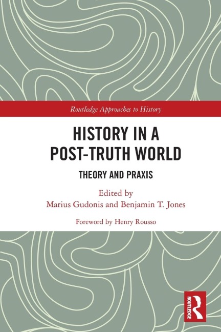 History in a Post-Truth World - 