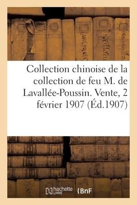 Collection Chinoise, Broderies Chinoises, Objets Divers, Textes Chinois Et Livres Boudhiques - Ernest Leroux