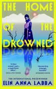 Cover-Bild zum Titel 'The Home of the Drowned' von 'Elin Anna Labba'