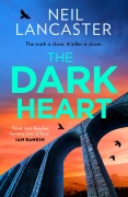 Cover-Bild zum Titel 'The Dark Heart' von 'Neil Lancaster'