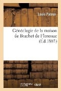 Cover-Bild zum Titel 'Généalogie de la Maison de Brachet de Floressac' von 'Louis Pataux'