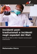 Incidenti post-trasfusionali e incidenti negli ospedali del Mali - Mahamadou Diarra