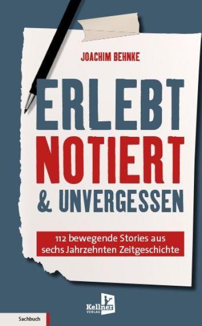 Erlebt, notiert und unvergessen - Joachim Behnke
